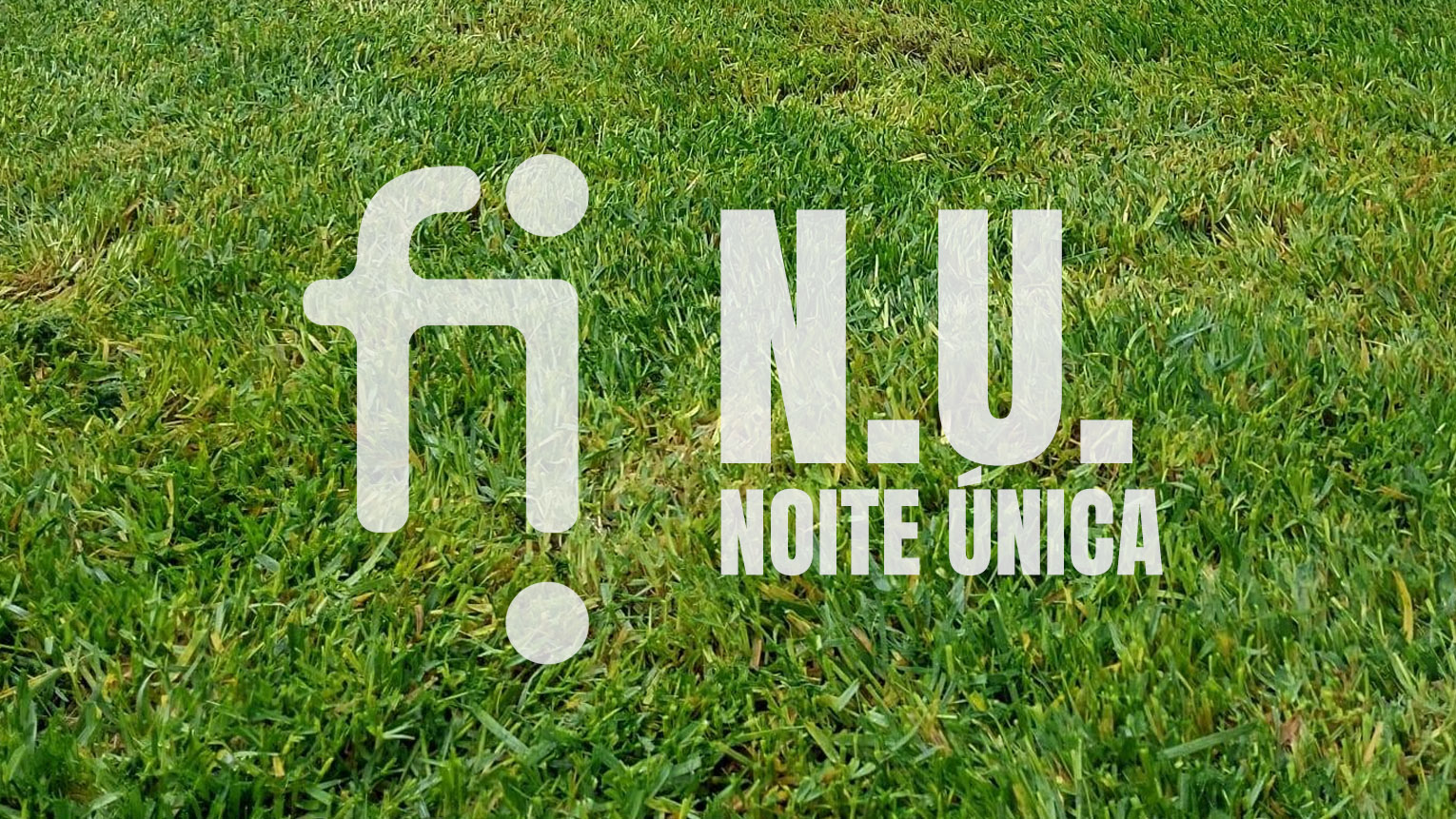 FICA N.U. - Noite Única